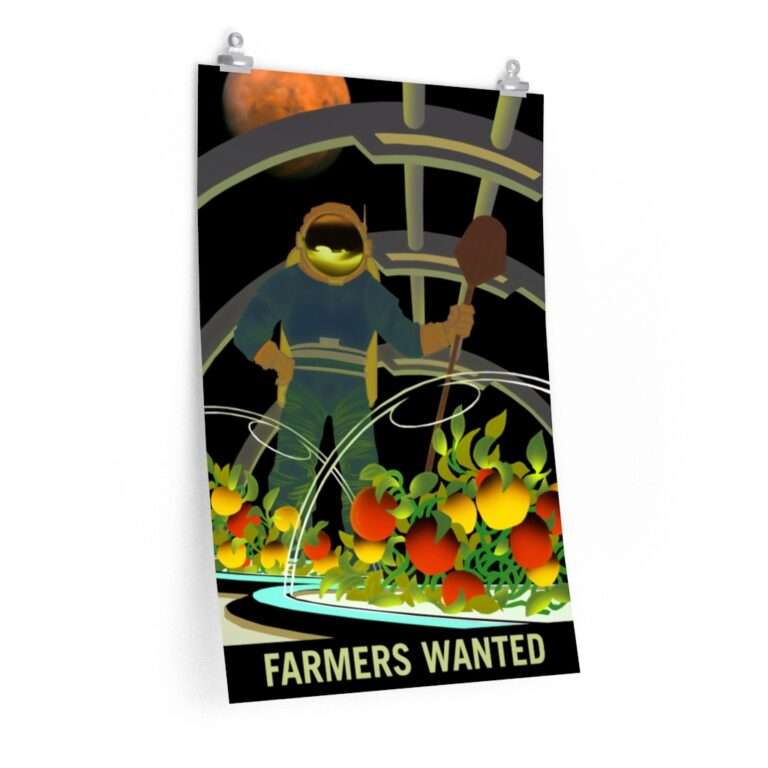 Printed poster of NASA "Farmers Wanted"