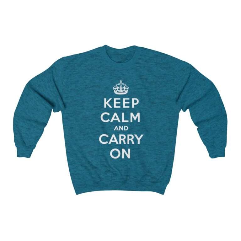 Keep Calm and Carry On - Sweatshirt - Image 11