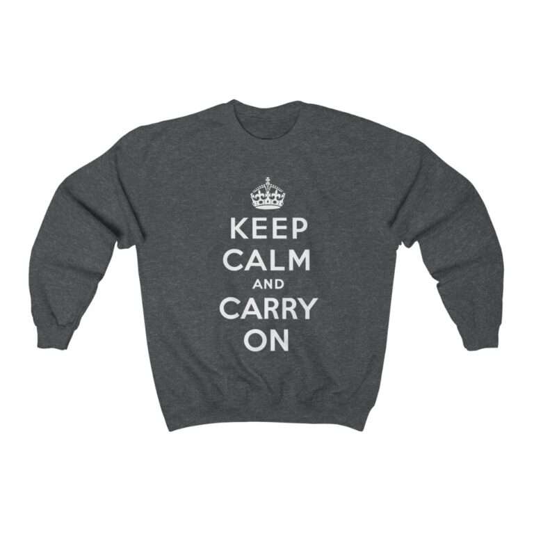 Keep Calm and Carry On - Sweatshirt - Image 9