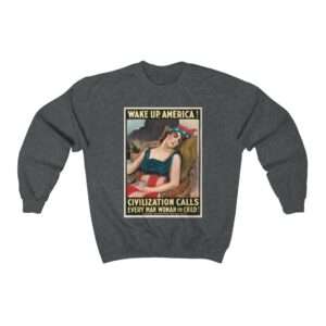 Wake Up America by James Montgomery Flagg - Sweatshirt