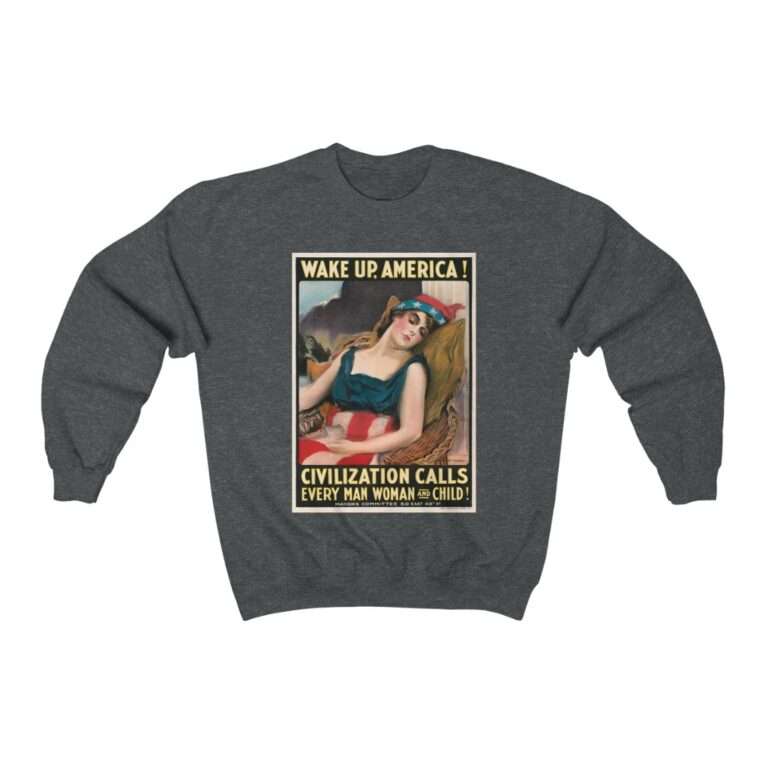 Wake Up America by James Montgomery Flagg - Sweatshirt