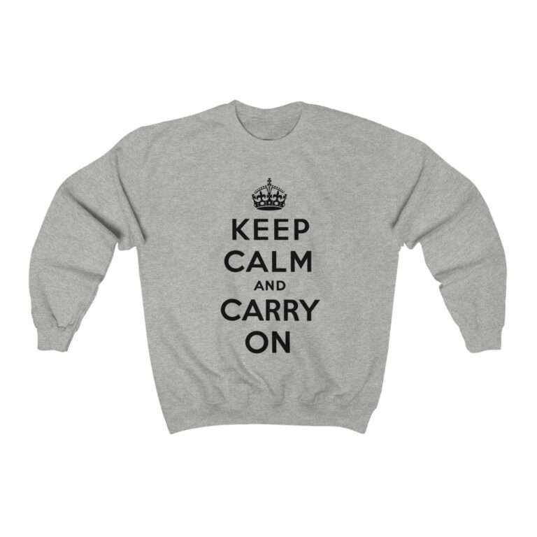 Keep Calm and Carry On - Sweatshirt - Image 6