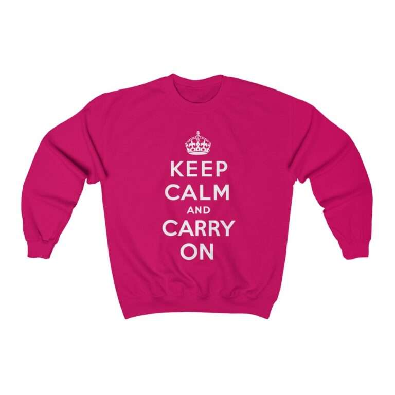 Keep Calm and Carry On - Sweatshirt - Image 14