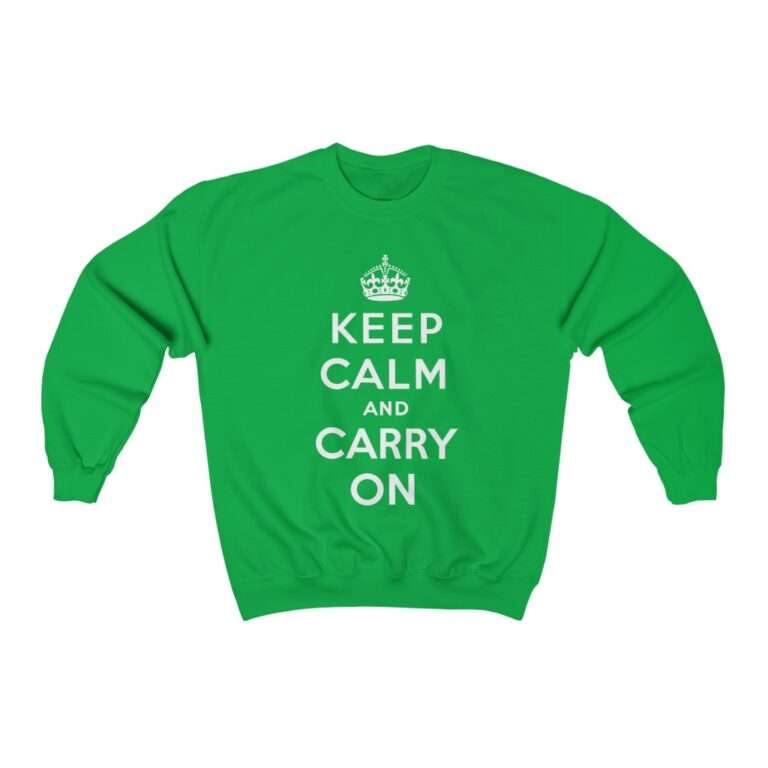 Keep Calm and Carry On - Sweatshirt - Image 7
