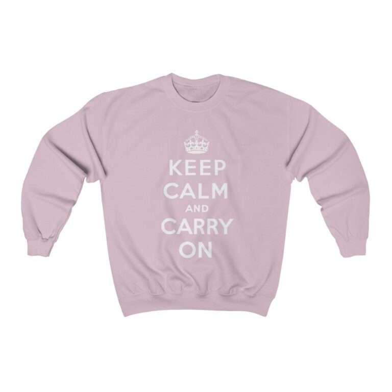 Keep Calm and Carry On - Sweatshirt - Image 13