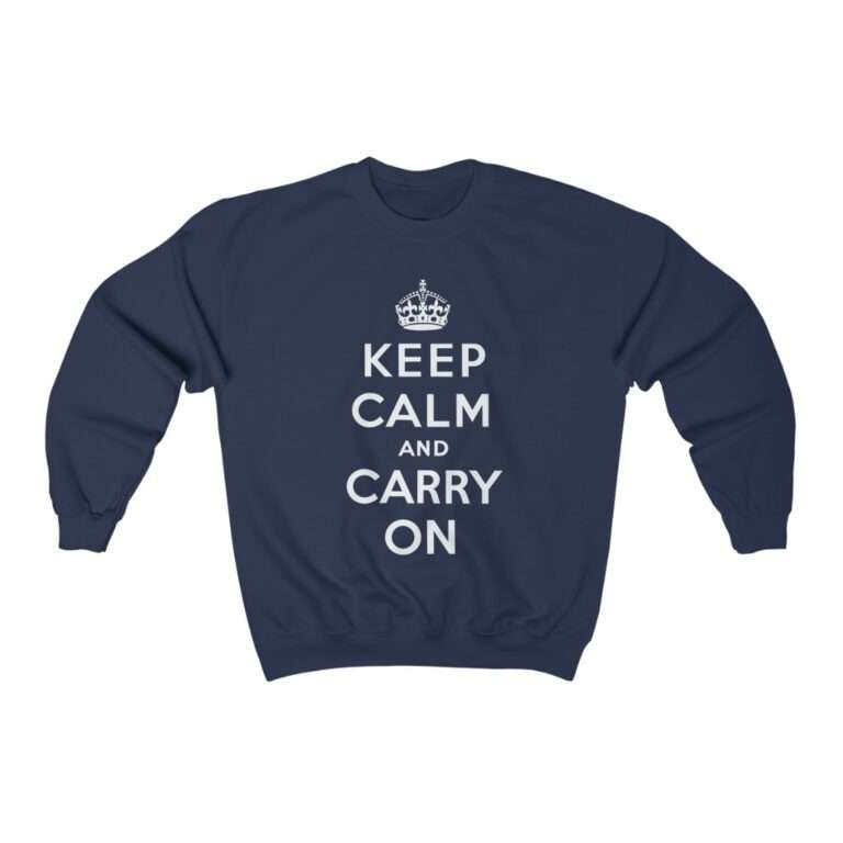 Keep Calm and Carry On - Sweatshirt - Image 12