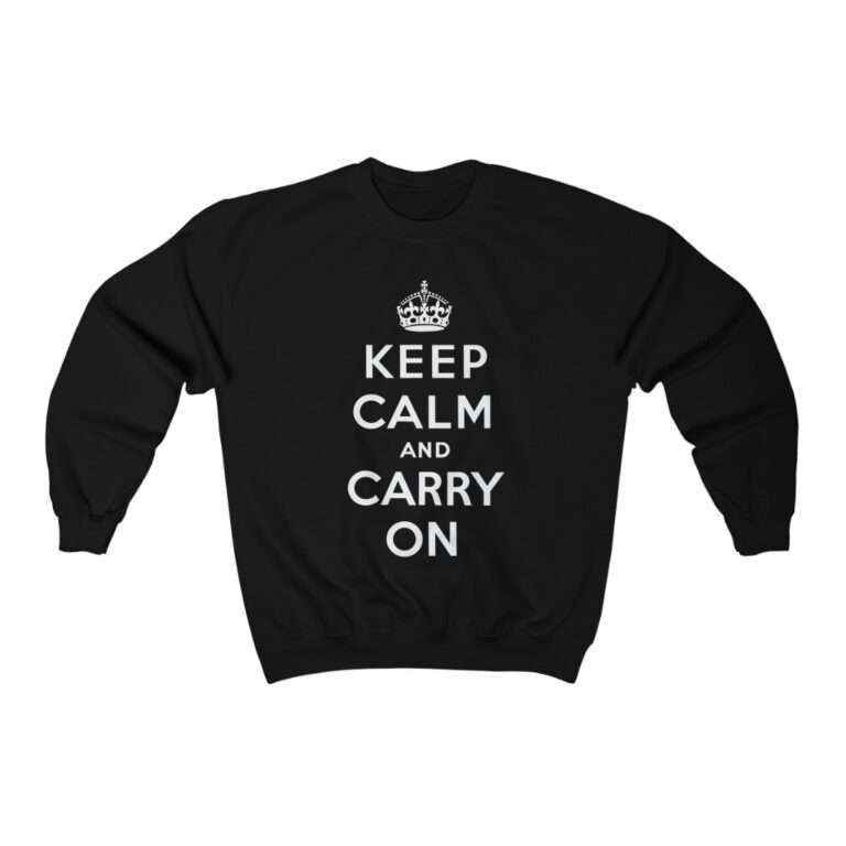 Keep Calm and Carry On - Sweatshirt - Image 3