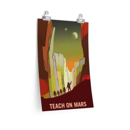 Printed poster of NASA "Teach on Mars"