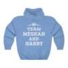 Blue unisex hoodie of "Team Meghan and Harry" for Meghan Markle