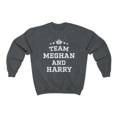 Dark-heather unisex sweatshirt of "Team Meghan and Harry" for Meghan Markle