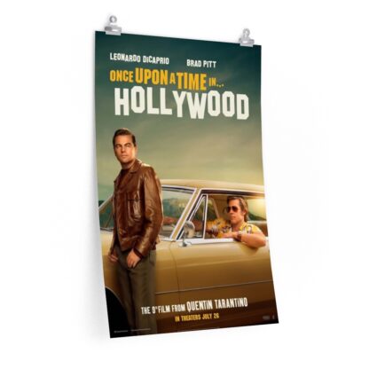 Poster Print of "Once Upon a Time in Hollywood" by Quentin Tarantino (2019) ft. DiCaprio & Brad Pitt