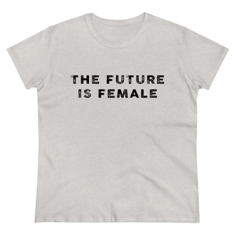 “The Future is Female” Women’s T-Shirt