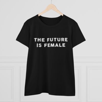 “The Future is Female” Women’s T-Shirt