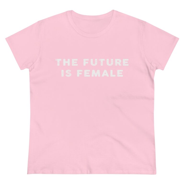 “The Future is Female” Women’s T-Shirt