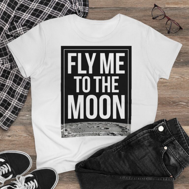 "Fly Me to the Moon" Women's T-Shirt