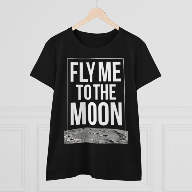 "Fly Me to the Moon" Women's T-Shirt