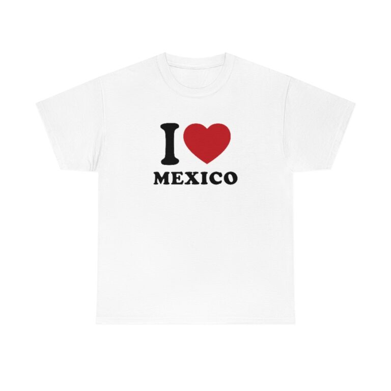 "I Love Mexico" Unisex T-Shirt