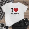 "I Love Mexico" Women's T-Shirt