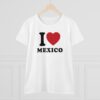 "I Love Mexico" Women's T-Shirt