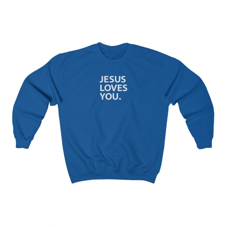 "Jesus Loves You" Unisex Sweatshirt