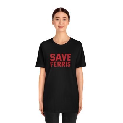 "Save Ferris" Premium Unisex T-Shirt