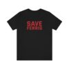 "Save Ferris" Premium Unisex T-Shirt