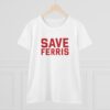 "Save Ferris" Women's T-Shirt