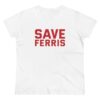 "Save Ferris" Women's T-Shirt