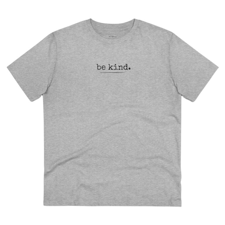 "Be Kind" Organic T-Shirt
