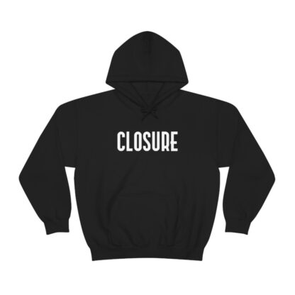 "Closure" Unisex Hoodie