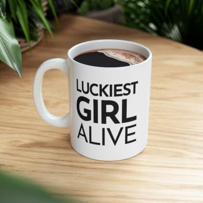 "Luckiest Girl Alive" Mug – White