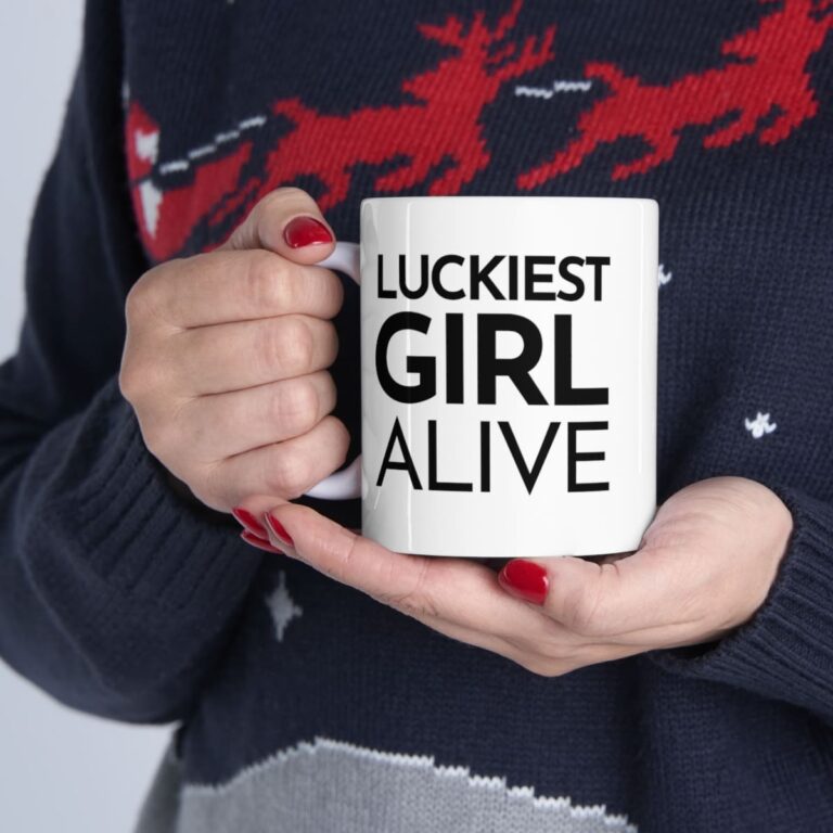 "Luckiest Girl Alive" Mug – White
