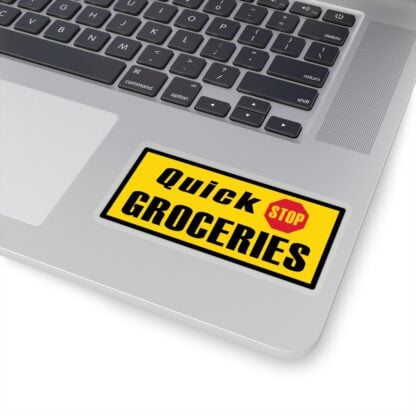 "Quick Stop Groceries" Sticker