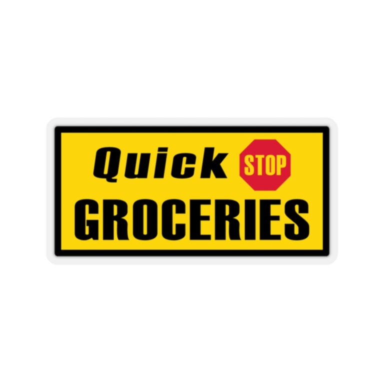 "Quick Stop Groceries" Sticker