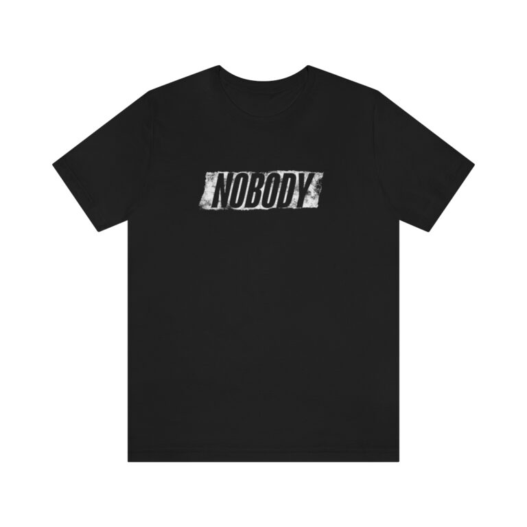 T-Shirt of "NOBODY"