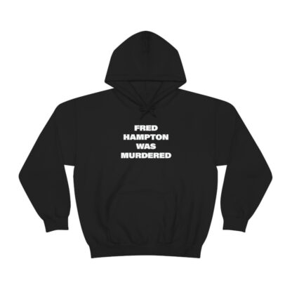 "Fred Hampton Was Murdered" Unisex Hoodie