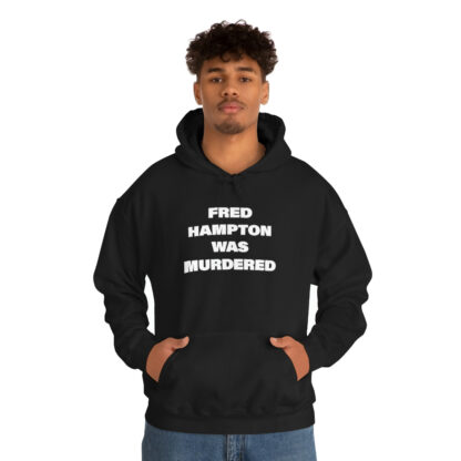 "Fred Hampton Was Murdered" Unisex Hoodie