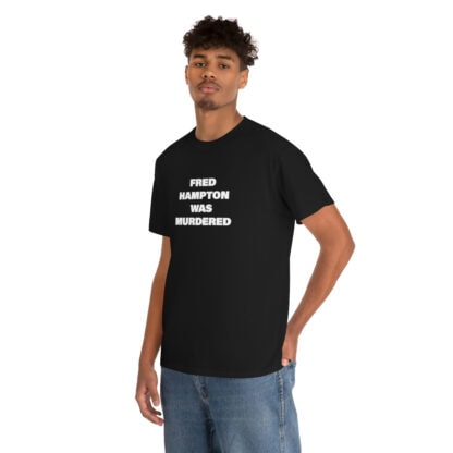 "Fred Hampton was Murdered" T-Shirt