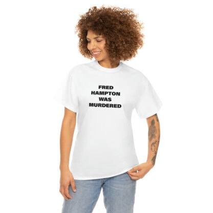 "Fred Hampton was Murdered" T-Shirt