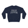 "Support Your Friends" Sweatshirt