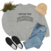 "Support Your Friends" Sweatshirt