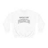 "Support Your Friends" Sweatshirt