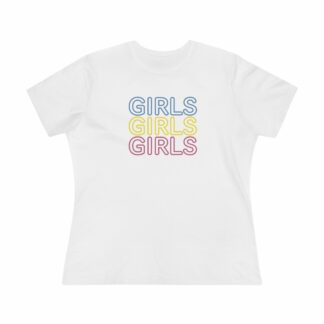 “Girls Girls Girls” Women's T-Shirt