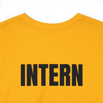 "Intern" Workwear Employee Any Color Unisex T-Shirt with Text Print