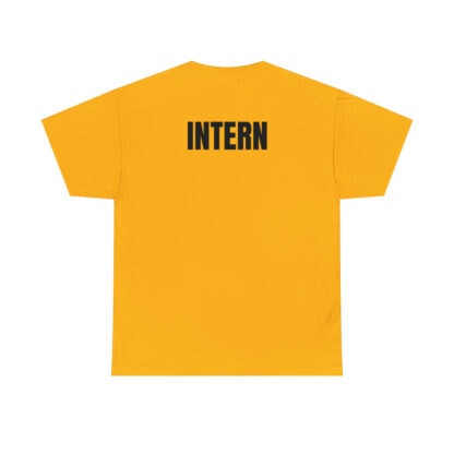 "Intern" Workwear Employee Any Color Unisex T-Shirt with Text Print