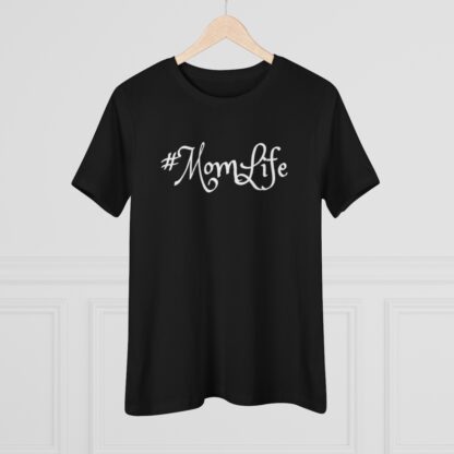 Women's T-Shirt of #MomLife