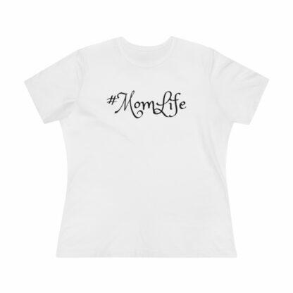 Women's T-Shirt of #MomLife