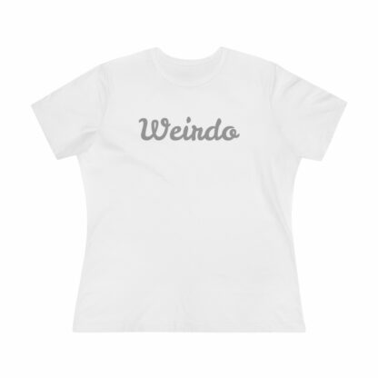 Women's T-Shirt of "Weirdo"