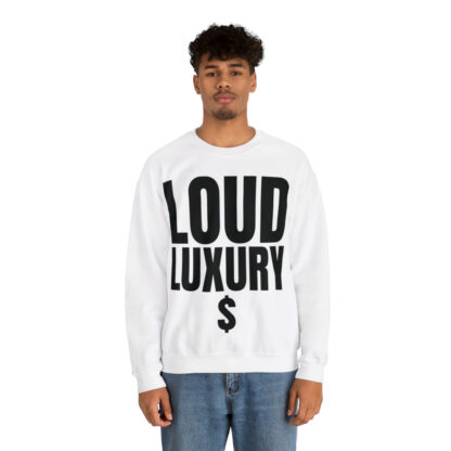 "Loud Luxury $" Sweatshirt