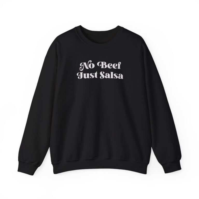 Francia Raisa Selena Gomez No Beef Just Salsa Sweatshirt